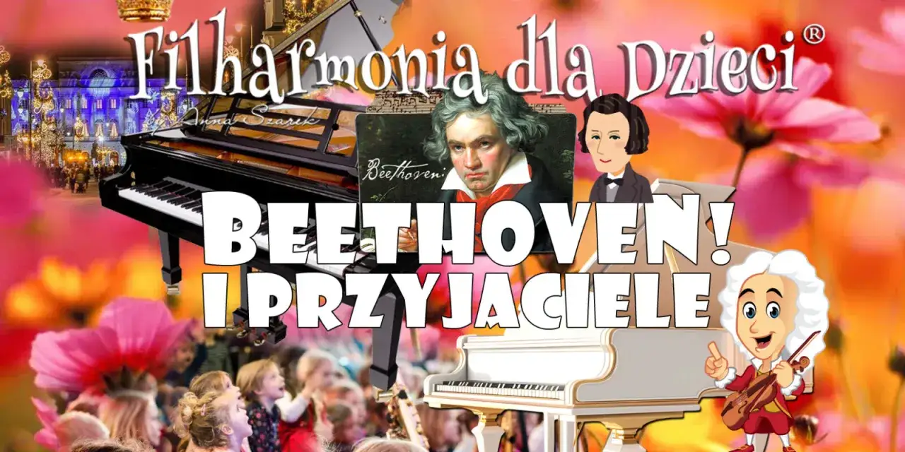 Filharmonia dla dzieci: Beethoven i przyjaciele. Wesoła grafika z portretem kompozytora, instrumentami i dziećmi.